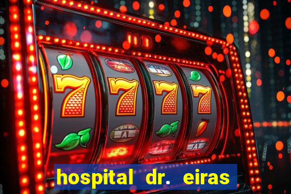 hospital dr. eiras em botafogo