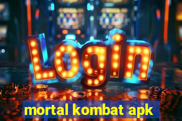 mortal kombat apk