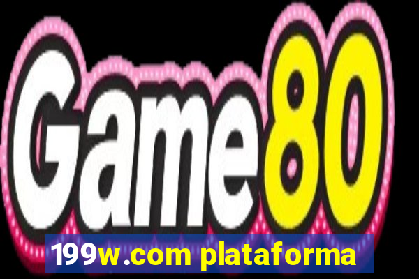 199w.com plataforma