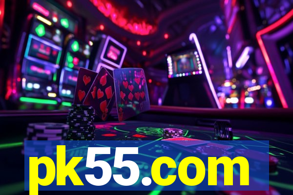 pk55.com