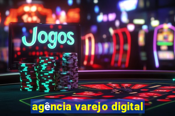 agência varejo digital