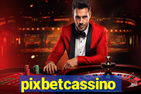pixbetcassino