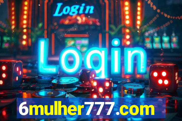 6mulher777.com
