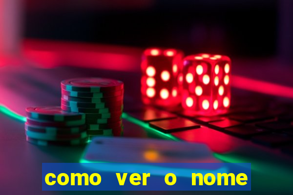 como ver o nome da rifa antes de abrir