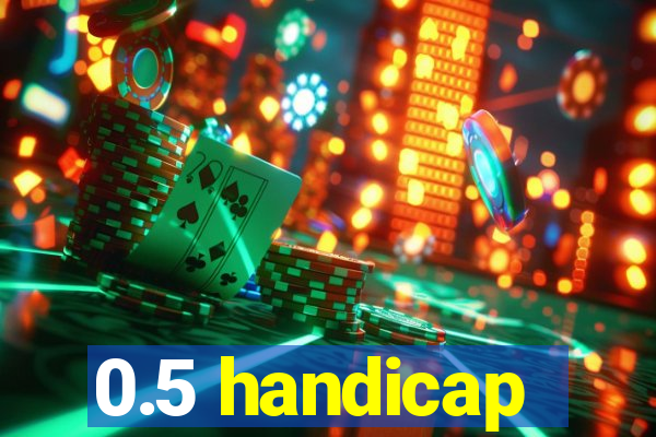 0.5 handicap