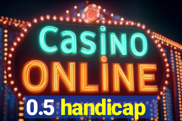 0.5 handicap