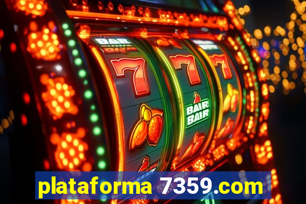 plataforma 7359.com