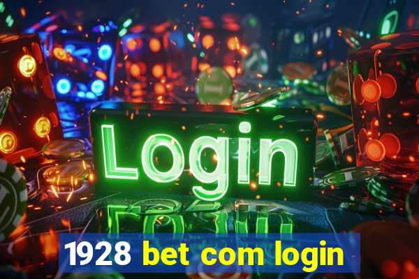 1928 bet com login
