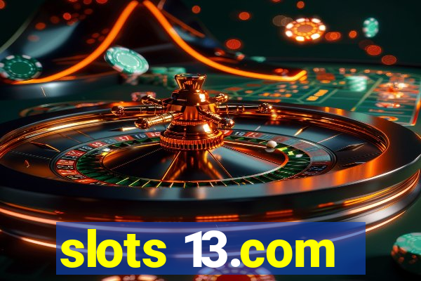 slots 13.com