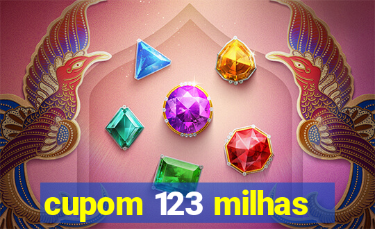 cupom 123 milhas