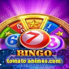 tomato animes.com