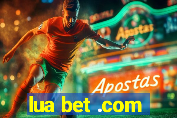 lua bet .com