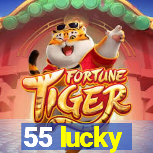 55 lucky