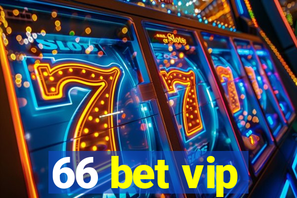 66 bet vip