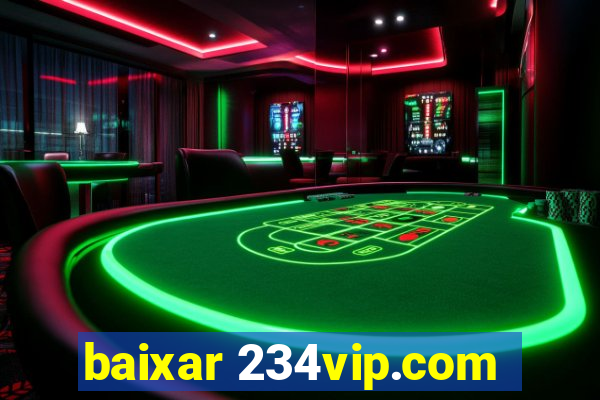 baixar 234vip.com