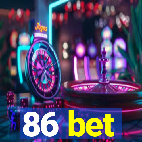 86 bet