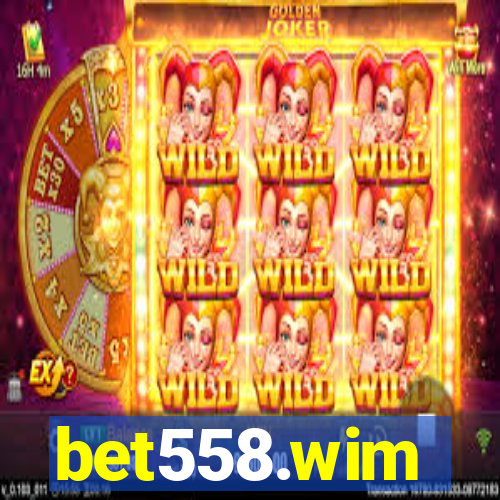 bet558.wim