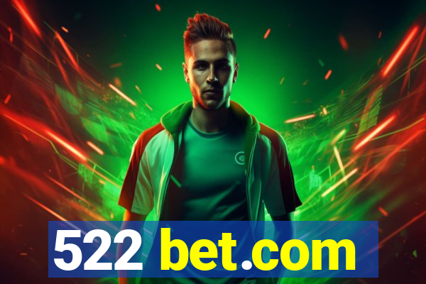 522 bet.com