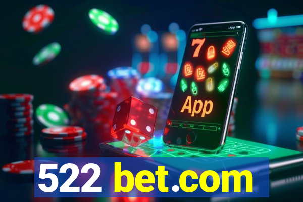 522 bet.com