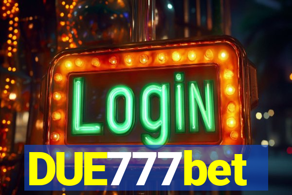 DUE777bet
