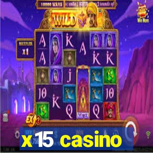 x15 casino