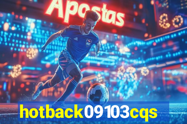 hotback09103cqs.cc