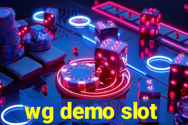 wg demo slot
