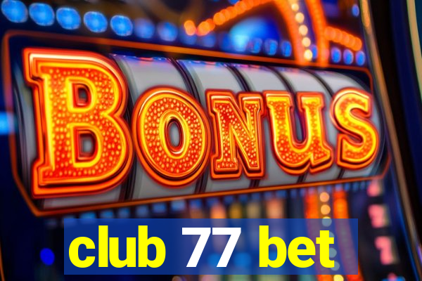 club 77 bet