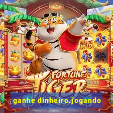 ganhe dinheiro.jogando