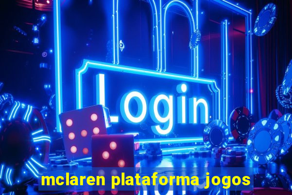 mclaren plataforma jogos