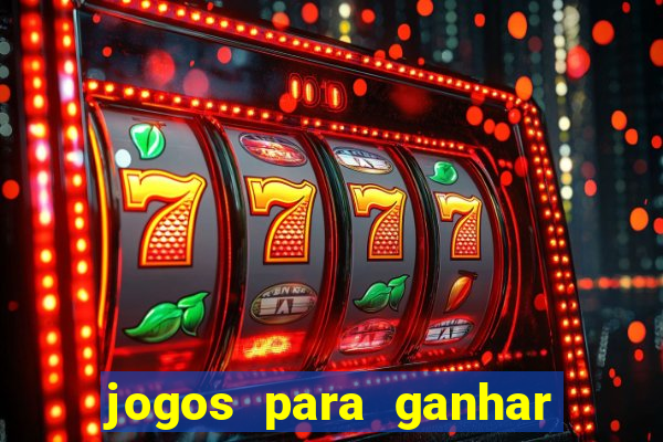 jogos para ganhar dinheiro via pix tigrinho