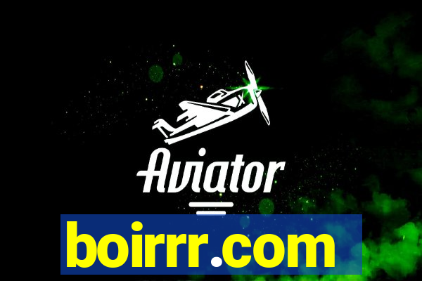 boirrr.com