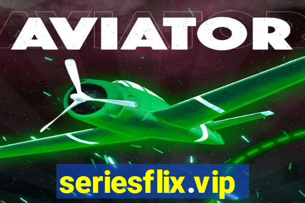 seriesflix.vip