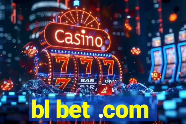 bl bet .com