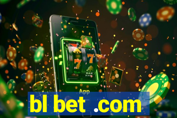 bl bet .com