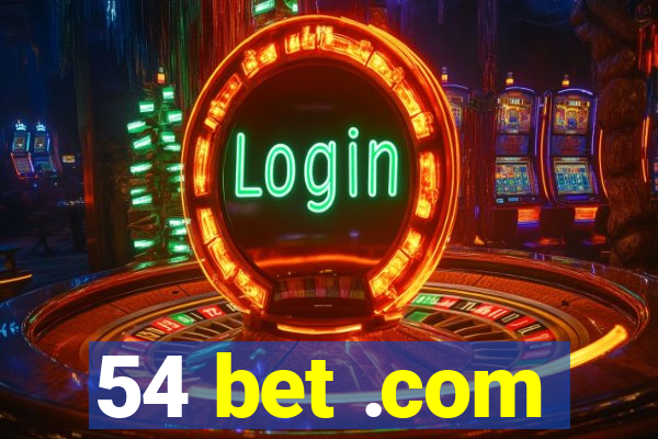 54 bet .com