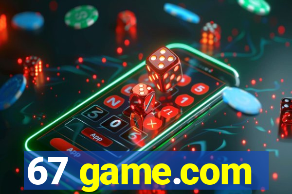 67 game.com