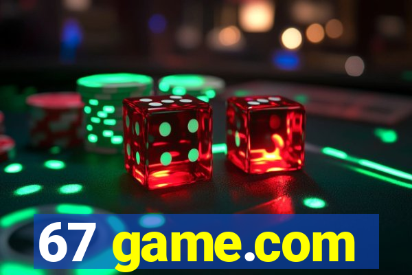 67 game.com
