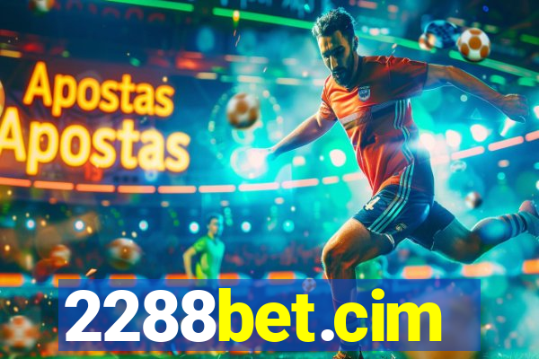 2288bet.cim