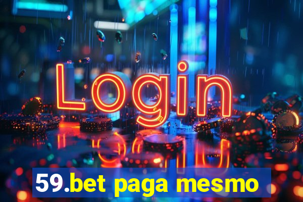 59.bet paga mesmo