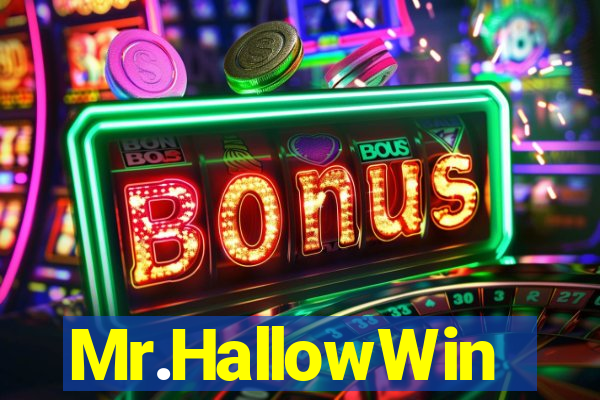 Mr.HallowWin