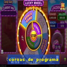 coroas de programa em porto alegre