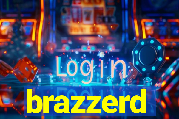 brazzerd