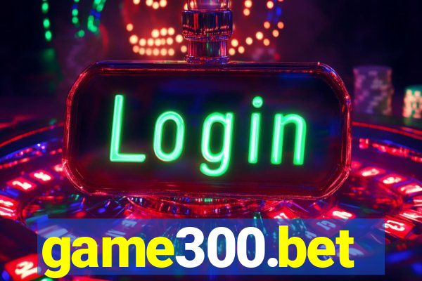 game300.bet