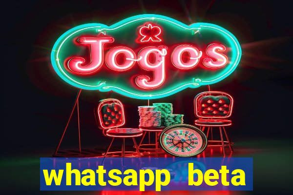 whatsapp beta 3.3.10 baixar