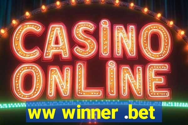 ww winner .bet