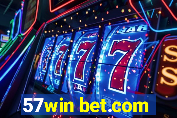 57win bet.com