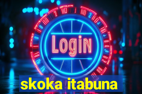 skoka itabuna