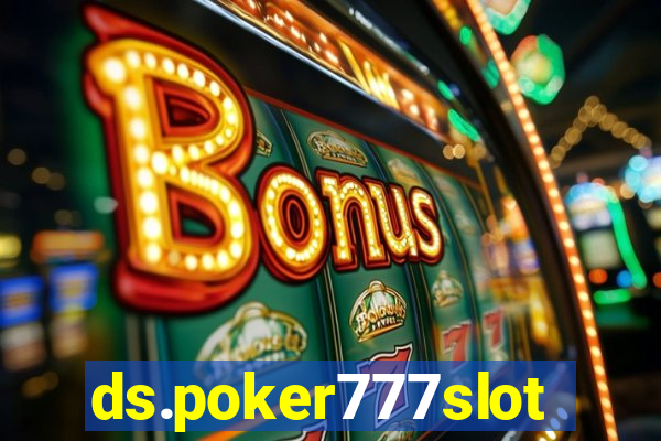 ds.poker777slots.com