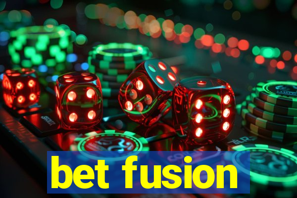 bet fusion